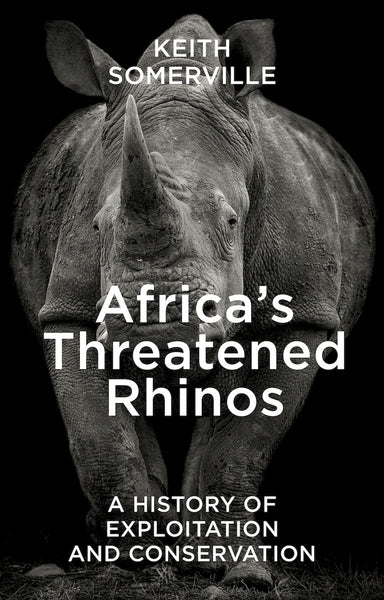 Africa's Threatened Rhinos - Pelagic Publishing