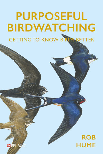 Purposeful Birdwatching - Pelagic Publishing