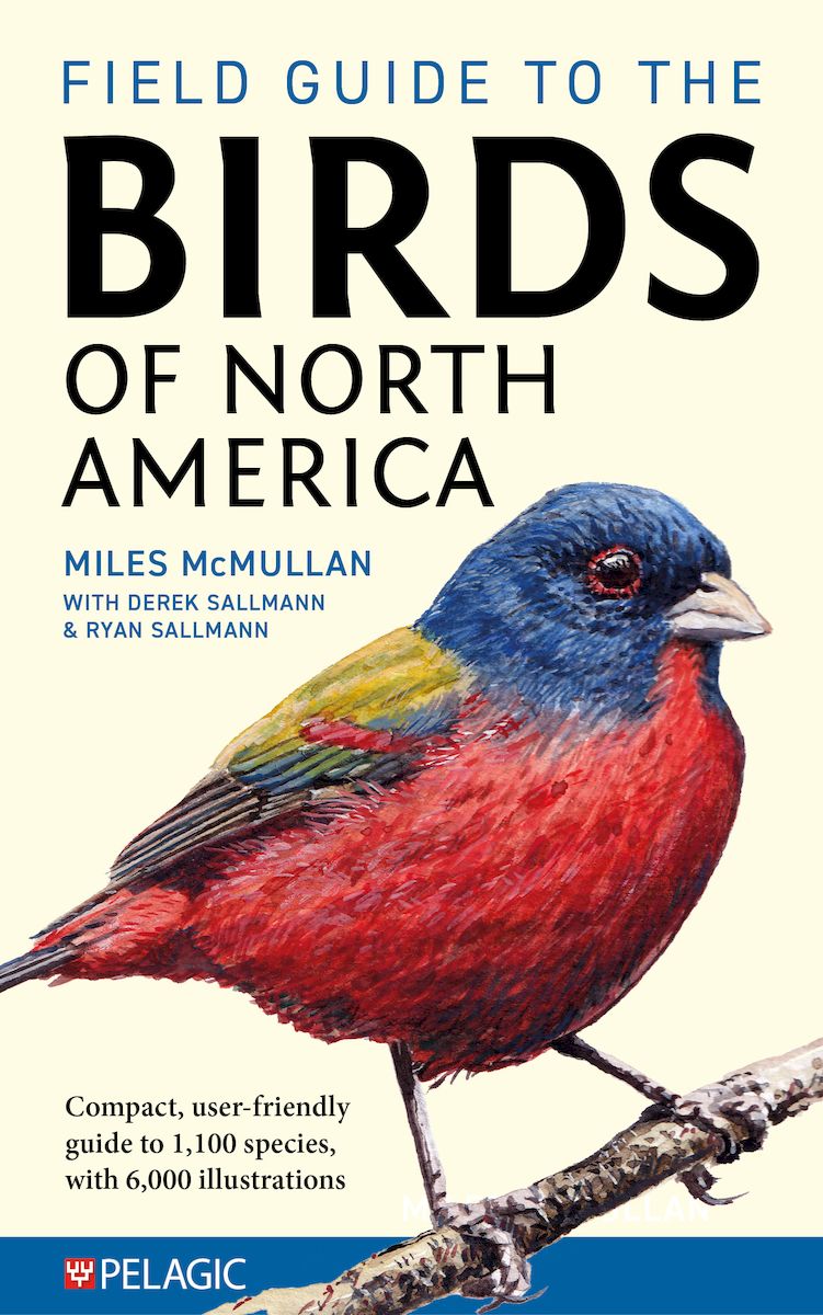 Field Guide to the Birds of North America - Pelagic Publishing