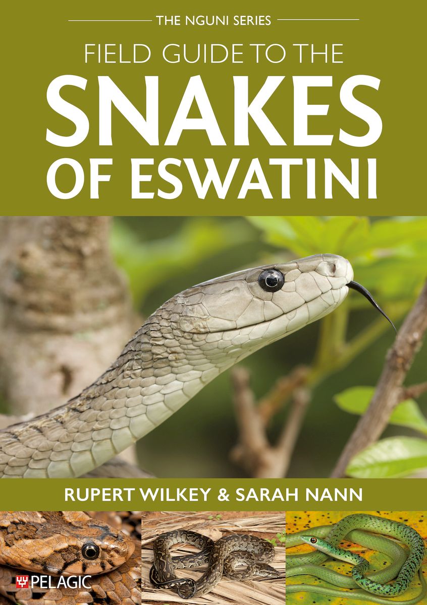 Field Guide to the Snakes of Eswatini - Pelagic Publishing