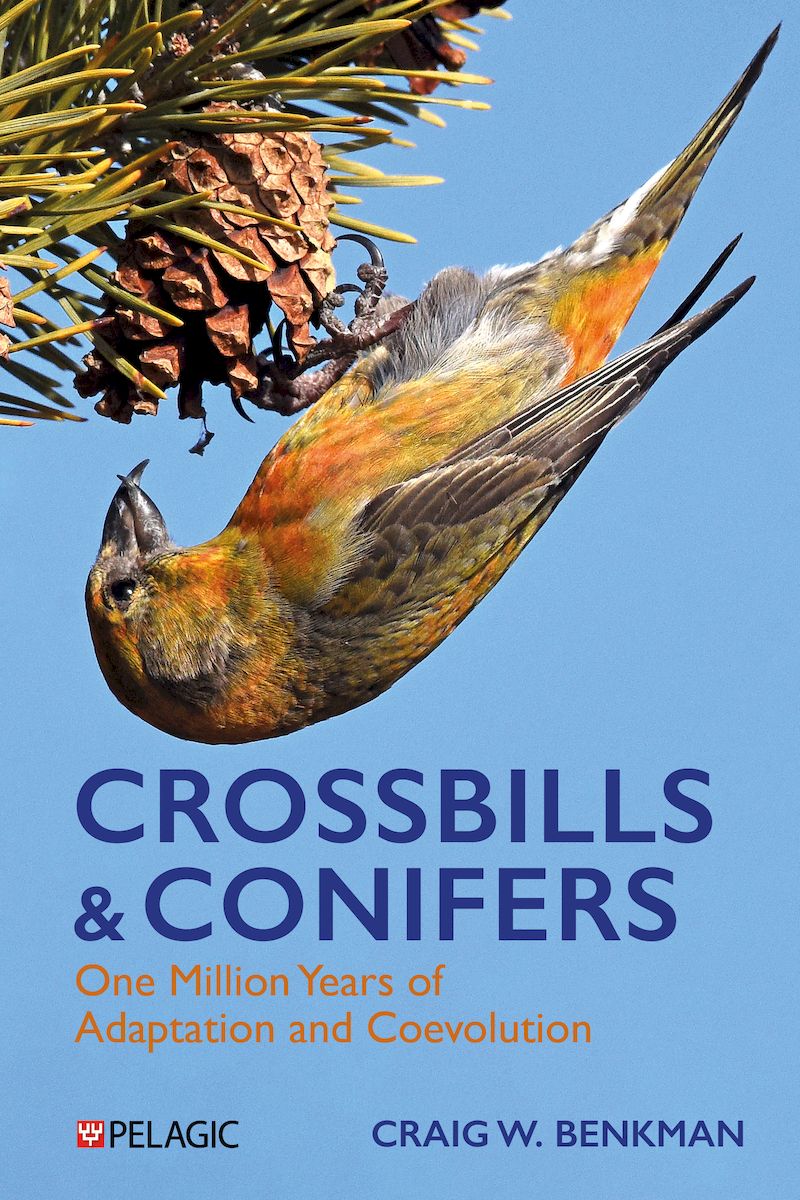 Crossbills and Conifers - Pelagic Publishing