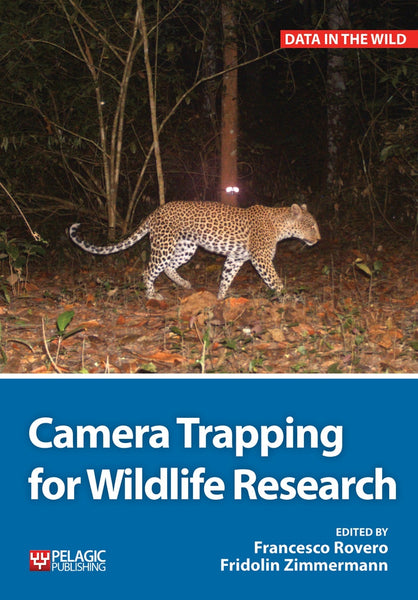 Camera Trapping for Wildlife Research - Pelagic Publishing