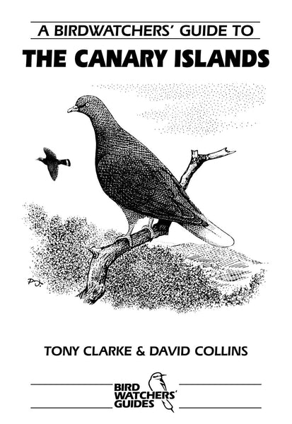 A Birdwatchers’ Guide to the Canary Islands - Pelagic Publishing