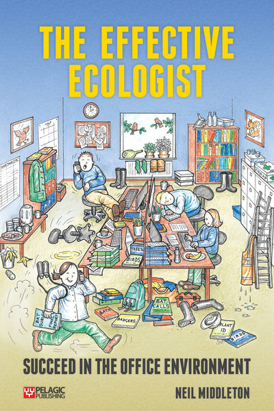 The Effective Ecologist - Pelagic Publishing