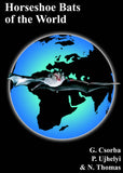 Horseshoe Bats of the World - Pelagic Publishing