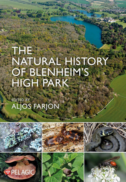 The Natural History of Blenheim’s High Park - Pelagic Publishing
