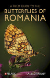 A Field Guide to the Butterflies of Romania - Pelagic Publishing