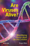 Are Viruses Alive? - Pelagic Publishing