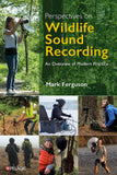 Perspectives on Wildlife Sound Recording - Pelagic Publishing
