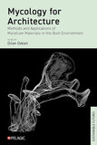 Mycology for Architecture - Pelagic Publishing