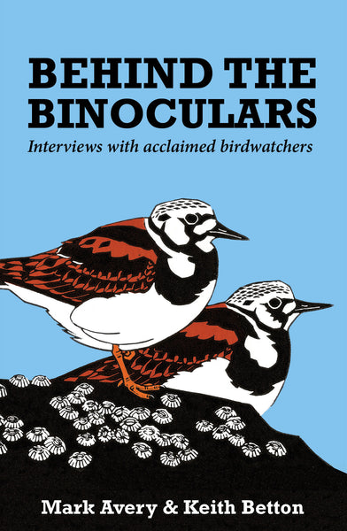 Behind the Binoculars - Pelagic Publishing