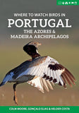 Where to Watch Birds in Portugal, the Azores & Madeira Archipelagos - Pelagic Publishing