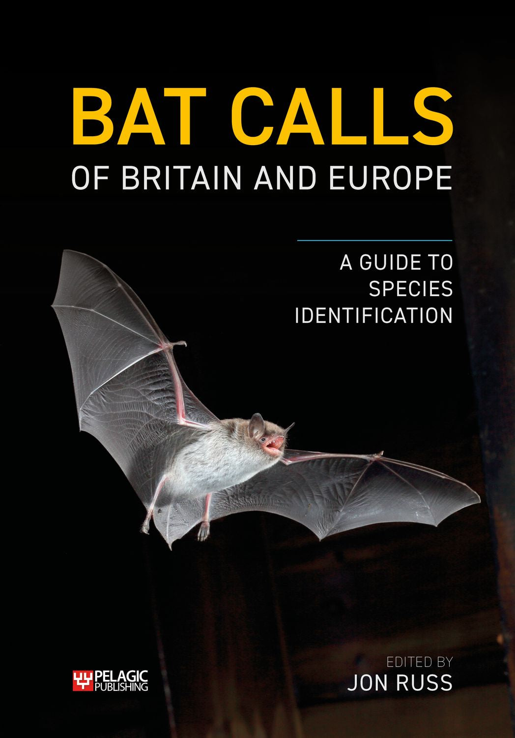Bat Calls of Britain and Europe - Pelagic Publishing