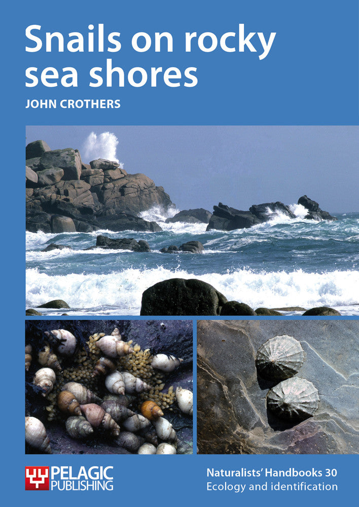 Snails on rocky sea shores - Pelagic Publishing