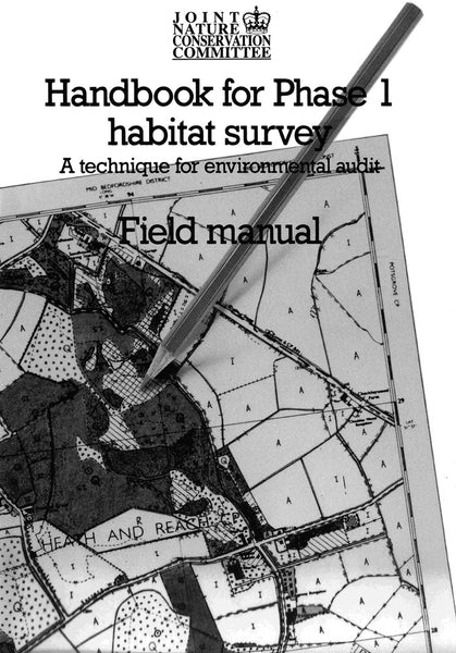 Handbook for Phase 1 Habitat Survey - Field Manual - Pelagic Publishing