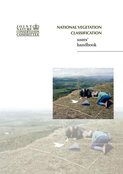 National Vegetation Classification - Users' Handbook - Pelagic Publishing