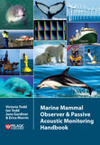 Marine Mammal Observer and Passive Acoustic Monitoring Handbook - Pelagic Publishing