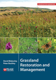 Grassland Restoration and Management - Pelagic Publishing