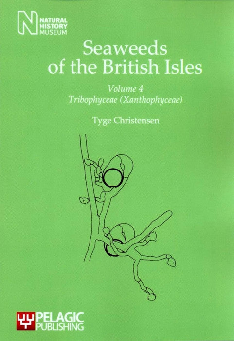 Seaweeds of the British Isles, Volume 4 Tribophyceae (Xanthophyceae) - Pelagic Publishing